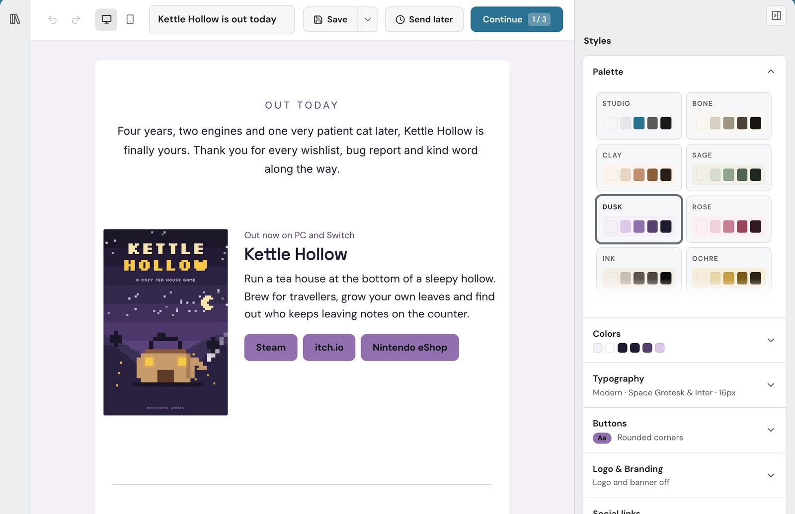 The Thunk Mail builder with a launch-day email for Kettle Hollow open: the key art beside the title, a short paragraph and buttons for Steam, itch.io and the Nintendo eShop, beside the styles panel